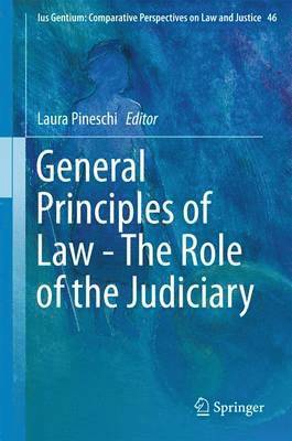 General Principles of Law - The Role of the Judiciary 1