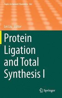 bokomslag Protein Ligation and Total Synthesis I