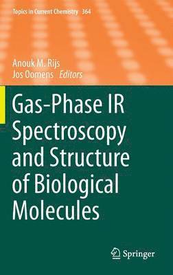 Gas-Phase IR Spectroscopy and Structure of Biological Molecules 1