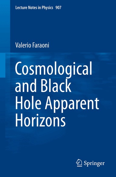 Valerio Faraoni - Cosmological and Black Hole Apparent Horizons, Häftad