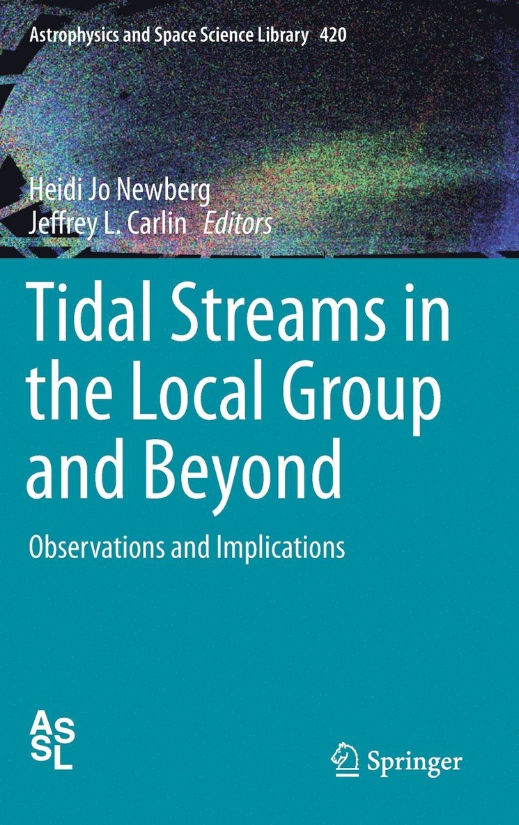 Heidi Jo Newberg, Jeffrey L. Carlin - Tidal Streams in the Local Group and Beyond, Inbunden