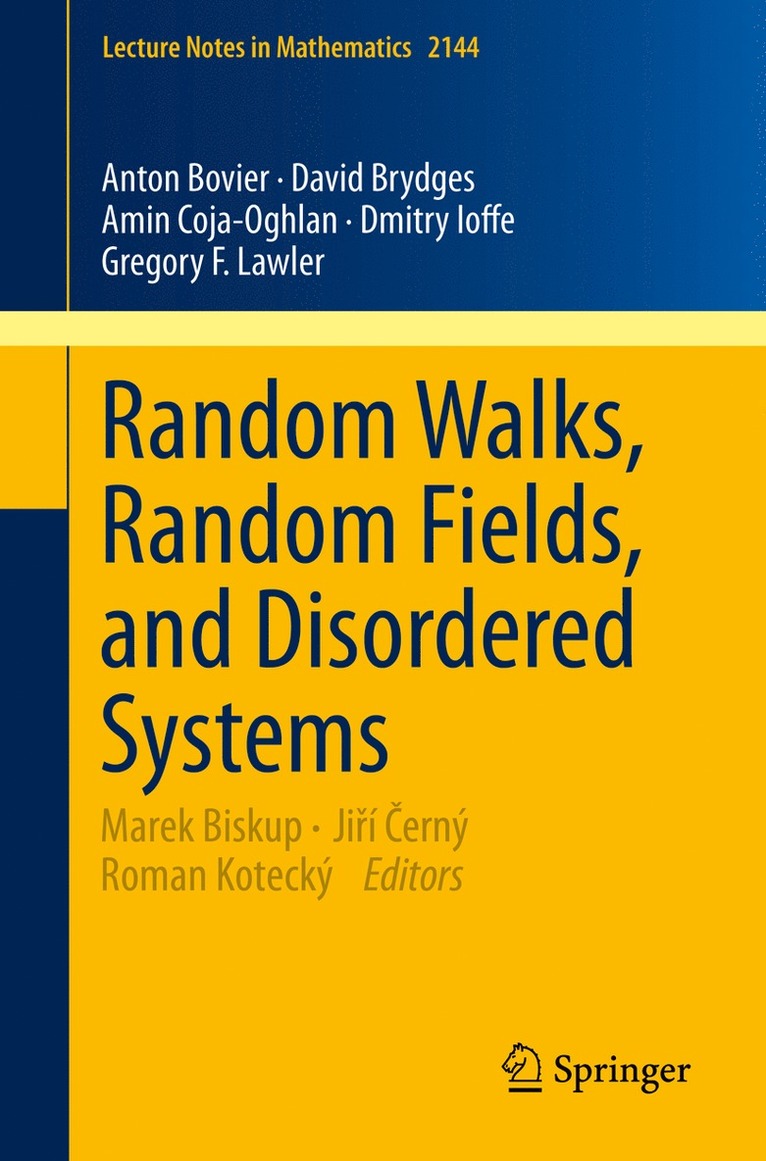 Anton Bovier, David Brydges, Amin Coja-Oghlan, Dmitry Ioffe, Gregory F. Lawler, Marek Biskup, Jiří Černý, Roman Kotecký, Ji&#345;í &#268;erný, Roman Cerný, Jirí, Kotecký - Random Walks, Random Fields, and Disordered Systems, Häftad