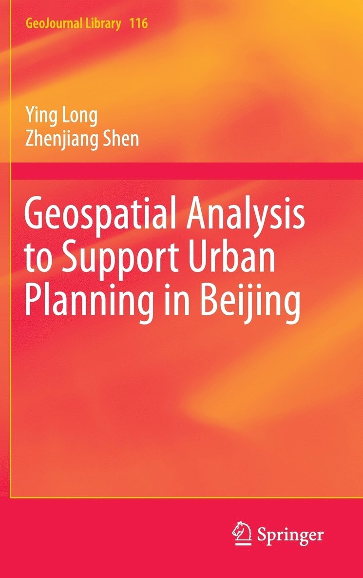 Geospatial Analysis to Support Urban Planning in Beijing 1