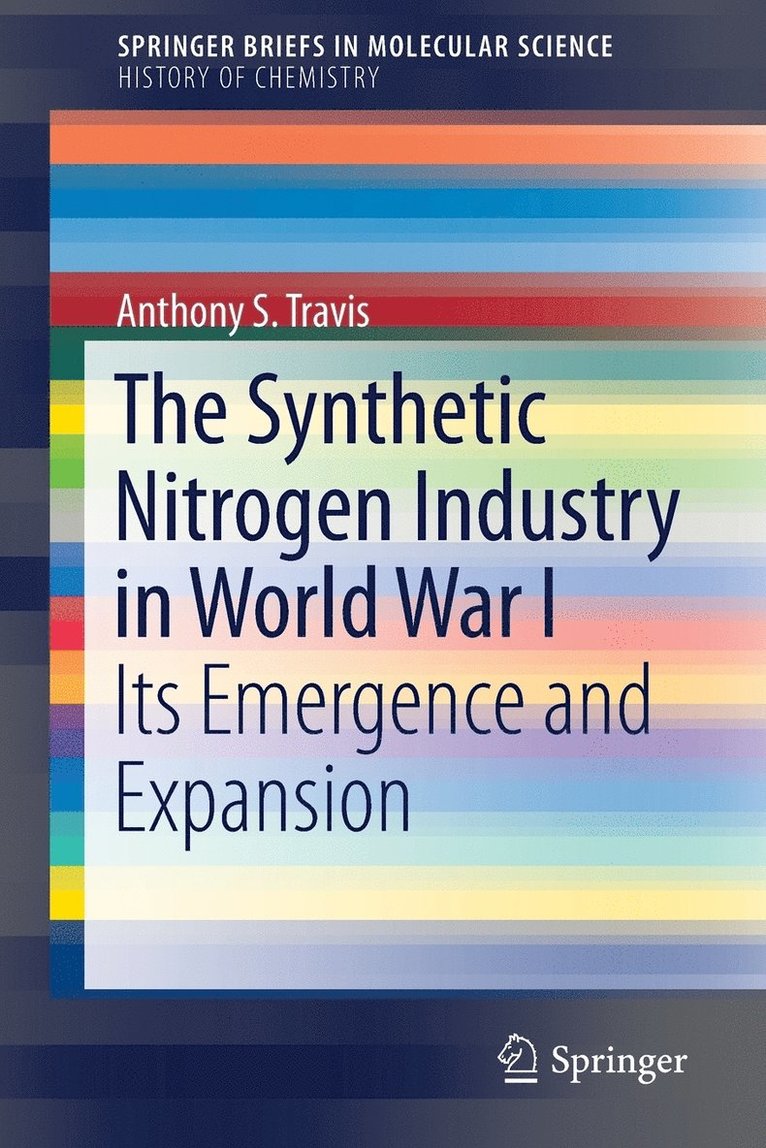 The Synthetic Nitrogen Industry in World War I 1