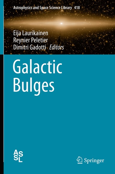 Eija Laurikainen, Reynier Peletier, Dimitri Gadotti - Galactic Bulges, Inbunden