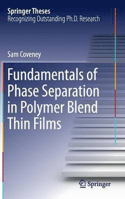 bokomslag Fundamentals of Phase Separation in Polymer Blend Thin Films