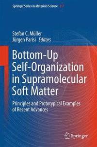 bokomslag Bottom-Up Self-Organization in Supramolecular Soft Matter