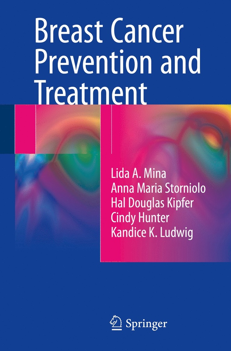 Lida A. Mina, Anna Maria Storniolo, Hal Douglas Kipfer, Cindy Hunter, Kandice K. Ludwig, Lida a. Mina - Breast Cancer Prevention and Treatment, Häftad
