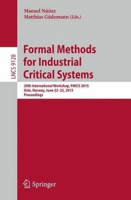 bokomslag Formal Methods for Industrial Critical Systems