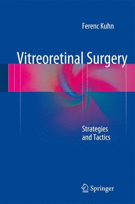 bokomslag Vitreoretinal Surgery: Strategies and Tactics