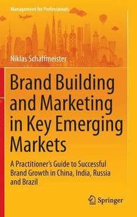 bokomslag Brand Building and Marketing in Key Emerging Markets