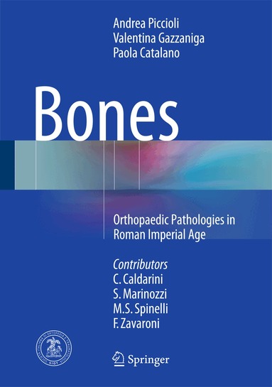 Andrea Piccioli, Valentina Gazzaniga, Paola Catalano - Bones, Inbunden
