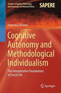 bokomslag Cognitive Autonomy and Methodological Individualism