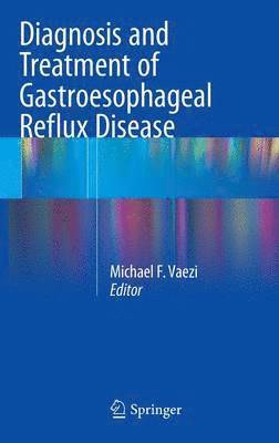 Diagnosis and Treatment of Gastroesophageal Reflux Disease 1