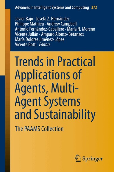 Javier Bajo, Josefa Z. Hernández, Philippe Mathieu, Andrew Campbell, Antonio Fernández-Caballero, María N. Moreno, Vicente Julián, Amparo Alonso-Betanzos, María Dolores Jiménez-López, Vicente Botti - Trends in Practical Applications of Agents, Multi-Agent Systems and Sustainability, Häftad