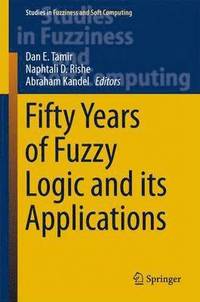 bokomslag Fifty Years of Fuzzy Logic and its Applications