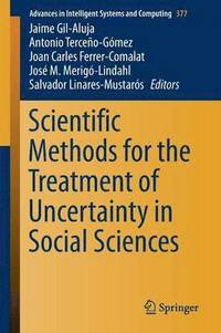 bokomslag Scientific Methods for the Treatment of Uncertainty in Social Sciences