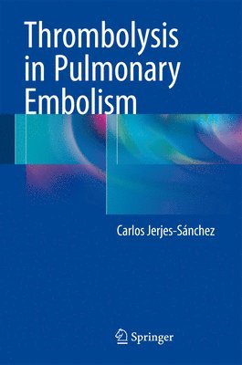 Thrombolysis in Pulmonary Embolism 1