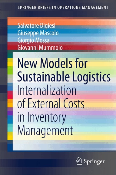 Salvatore Digiesi, Giuseppe Mascolo, Giorgio Mossa, Giovanni Mummolo - New Models for Sustainable Logistics, Häftad