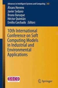 bokomslag 10th International Conference on Soft Computing Models in Industrial and Environmental Applications
