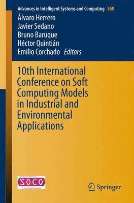 10th International Conference on Soft Computing Models in Industrial and Environmental Applications 1
