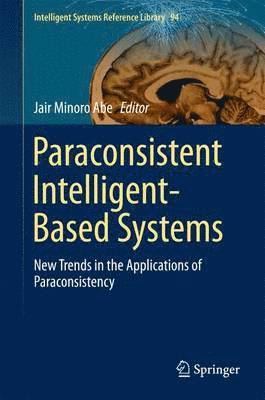 Paraconsistent Intelligent-Based Systems 1