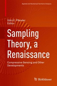 bokomslag Sampling Theory, a Renaissance: Compressive Sensing and Other Developments