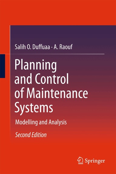 Salih O. Duffuaa, A. Raouf - Planning and Control of Maintenance Systems, Inbunden