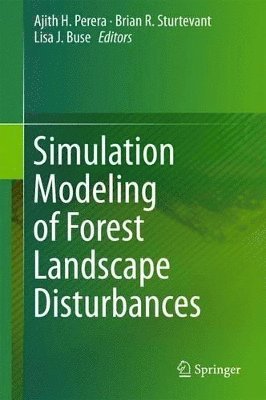 bokomslag Simulation Modeling of Forest Landscape Disturbances