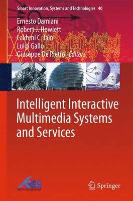 Intelligent Interactive Multimedia Systems and Services 1