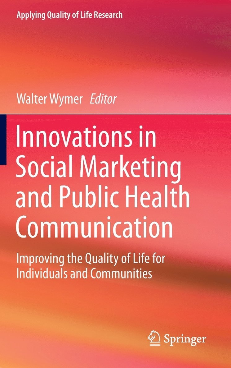 Innovations in Social Marketing and Public Health Communication 1