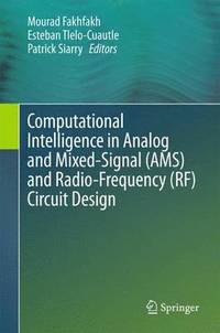 bokomslag Computational Intelligence in Analog and Mixed-Signal (AMS) and Radio-Frequency (RF) Circuit Design