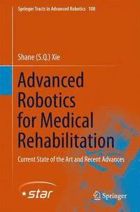 bokomslag Advanced Robotics for Medical Rehabilitation