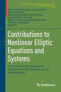 bokomslag Contributions to Nonlinear Elliptic Equations and Systems