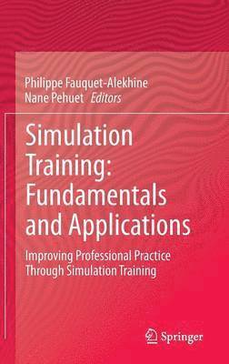 bokomslag Simulation Training: Fundamentals and Applications