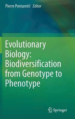 Evolutionary Biology: Biodiversification from  Genotype to Phenotype 1