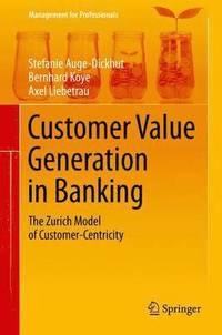 bokomslag Customer Value Generation in Banking
