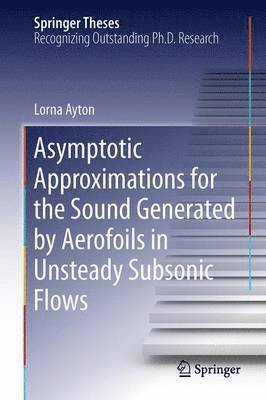 Asymptotic Approximations for the Sound Generated by Aerofoils in Unsteady Subsonic Flows 1