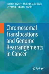 bokomslag Chromosomal Translocations and Genome Rearrangements in Cancer