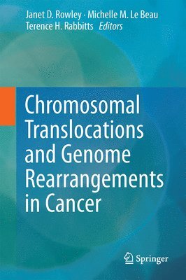 Chromosomal Translocations and Genome Rearrangements in Cancer 1
