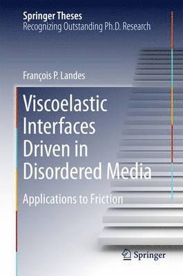 bokomslag Viscoelastic Interfaces Driven in Disordered Media