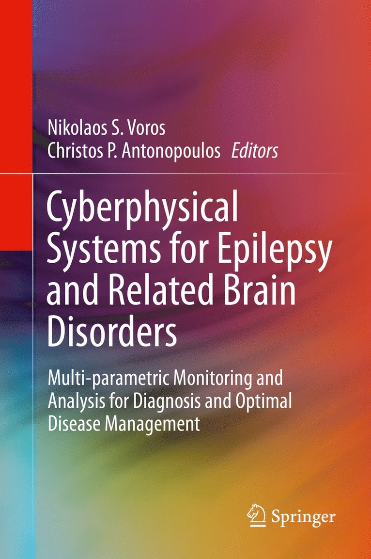 Nikolaos S. Voros, Christos P. Antonopoulos - Cyberphysical Systems for Epilepsy and Related Brain Disorders, Inbunden
