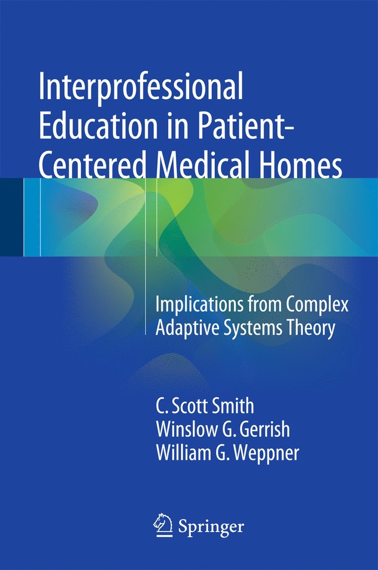 Interprofessional Education in Patient-Centered Medical Homes