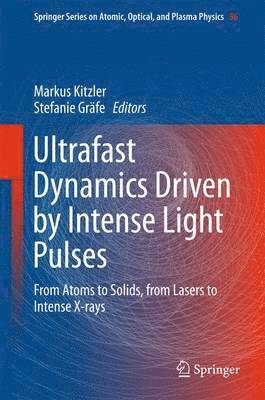 Ultrafast Dynamics Driven by Intense Light Pulses 1