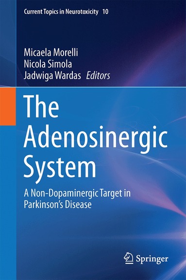 Micaela Morelli, Nicola Simola, Jadwiga Wardas - Adenosinergic System, Inbunden