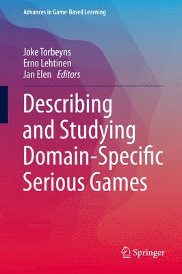 bokomslag Describing and Studying Domain-Specific Serious Games