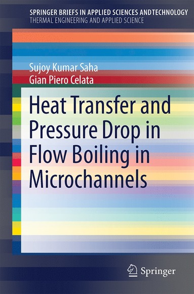 bokomslag Heat Transfer and Pressure Drop in Flow Boiling in Microchannels