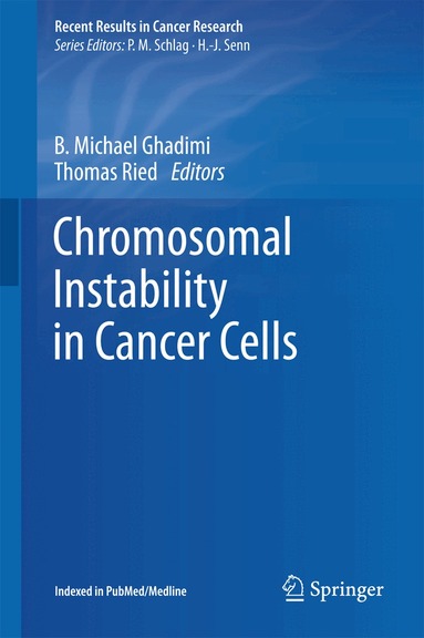 B. Michael Ghadimi, Thomas Ried - Chromosomal Instability in Cancer Cells, Inbunden