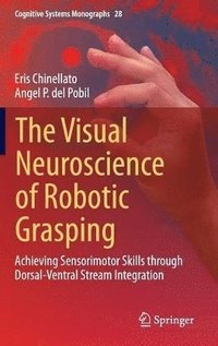 bokomslag The Visual Neuroscience of Robotic Grasping