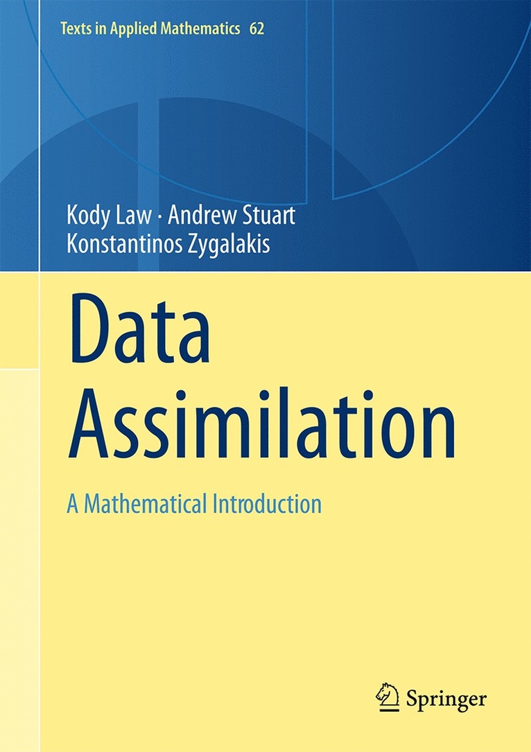 Kody Law, Andrew Stuart, Konstantinos Zygalakis - Data Assimilation, Inbunden